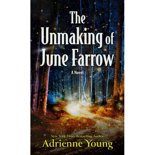 The Unmaking of June Farrow - Library Binding