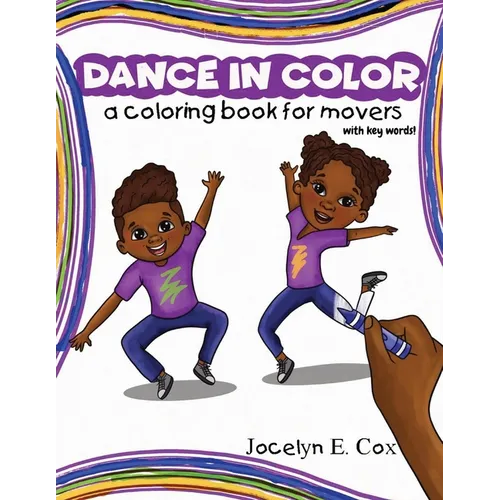 Dance in Color: A Coloring Book for Movers - Paperback