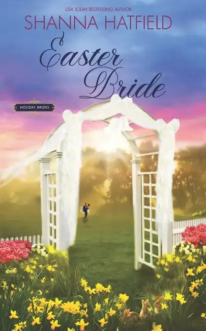 Easter Bride: A Sweet Romance - Paperback