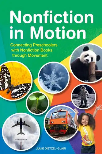 Nonfiction in Motion: Connecting Preschoolers with Nonfiction Books through Movement - Paperback