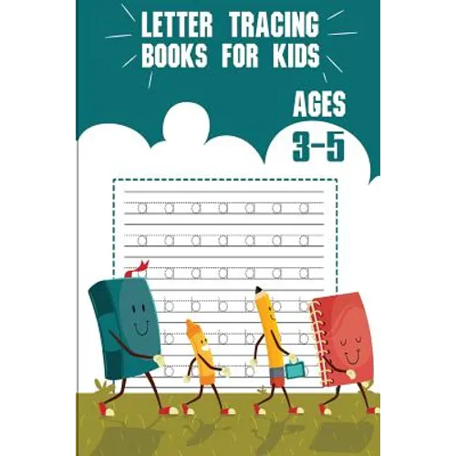Letter tracing books for kids ages 3-5: letter tracing preschool, letter tracing, letter tracing preschool, letter tracing preschool, letter tracing w - Paperback