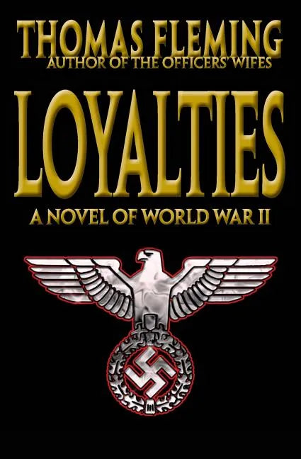 Loyalties: A Novel of World War II - Paperback