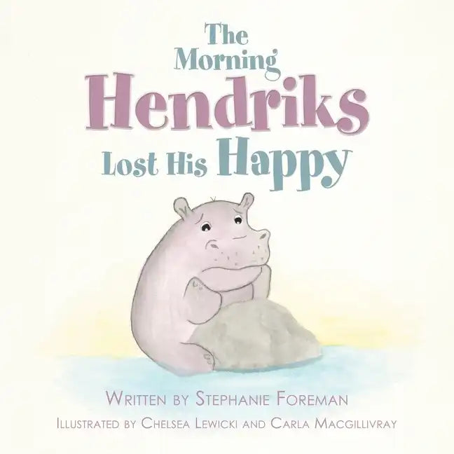 The Morning Hendriks Lost His Happy - Paperback