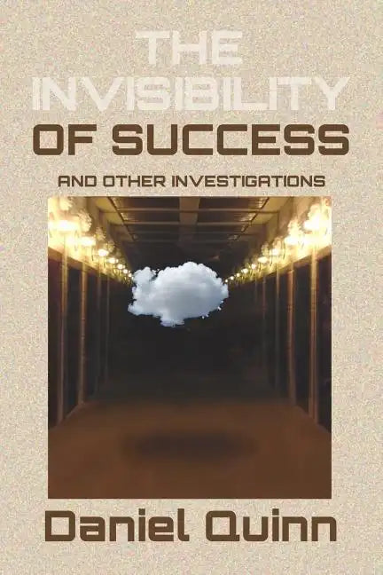 The Invisibility of Success: Black & White Edition - Paperback