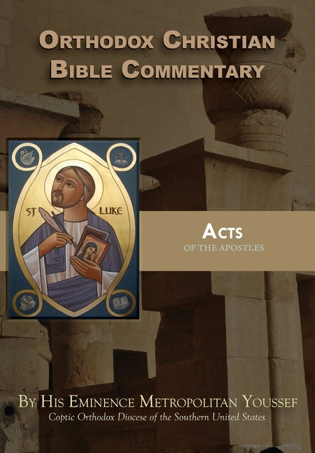 Orthodox Christian Bible Commentary: Acts - Paperback