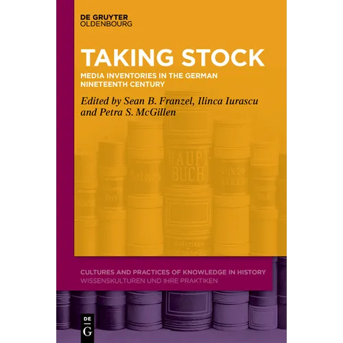 Taking Stock: Media Inventories in the German Nineteenth Century - Hardcover