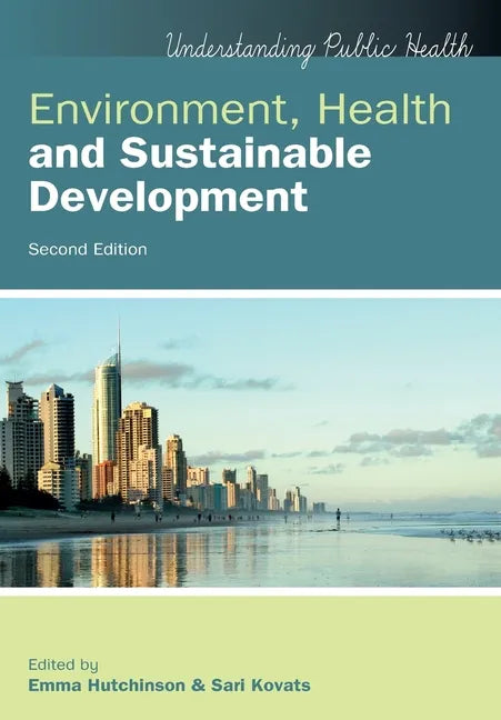 Environment, Health and Sustainable Development, 2nd Edition - Paperback