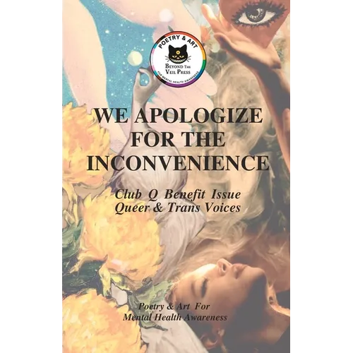 We Apologize For The Inconvenience: Queer and Trans Voices - Paperback