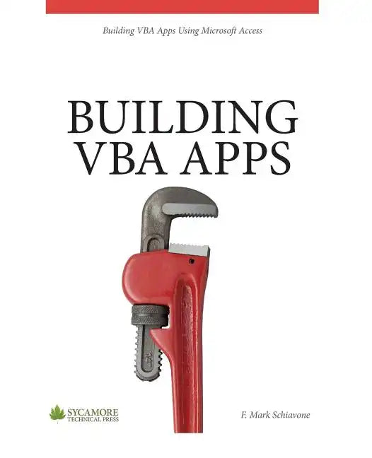 Building VBA Apps: Using Microsoft Access 2010 - Paperback