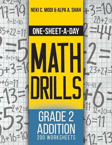 One-Sheet-A-Day Math Drills: Grade 2 Addition - 200 Worksheets (Book 3 of 24) - Paperback