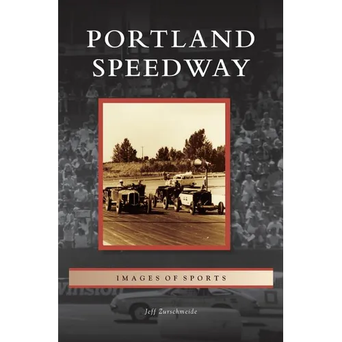 Portland Speedway - Hardcover