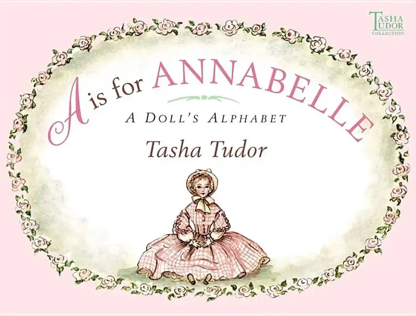 A is for Annabelle: A Doll's Alphabet - Hardcover