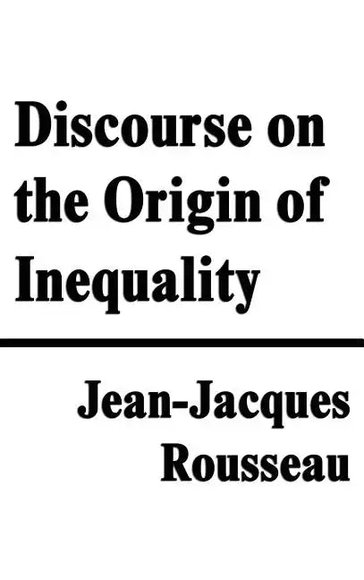 Discourse on the Origin of Inequality - Hardcover