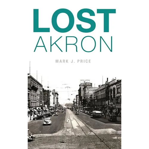 Lost Akron - Hardcover