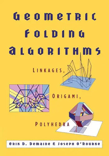 Geometric Folding Algorithms - Paperback