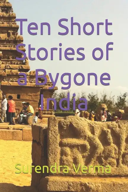 Ten Short Stories of a Bygone India - Paperback