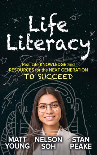 Life Literacy: Real Life Knowledge and Resources for the Next Generation to Succeed - Paperback