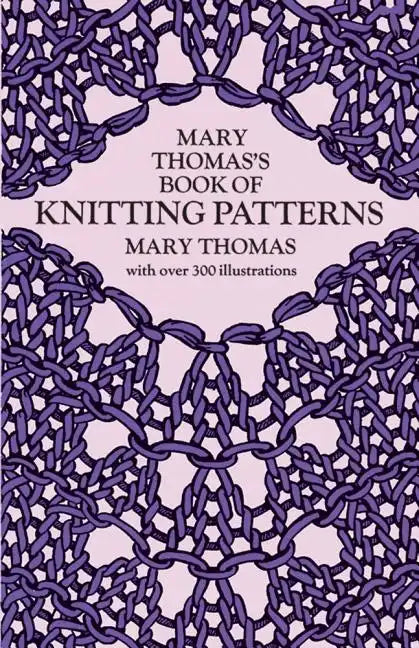 Mary Thomas's Book of Knitting Patterns - Paperback