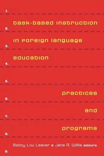 Task-Based Instruction in Foreign Language Education: Practices and Programs - Paperback