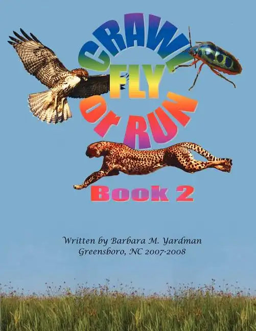 Crawl, Fly or Run Book 2 - Paperback