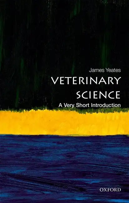 Veterinary Science: A Very Short Introduction - Paperback