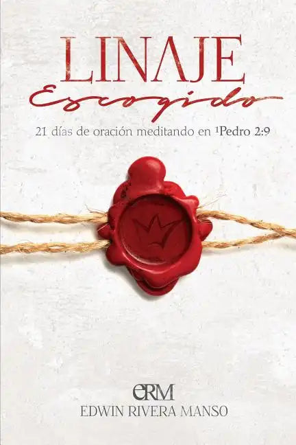 Linaje Escogido: 21 días de oración meditando en 1 Pedro 2:9 - Paperback