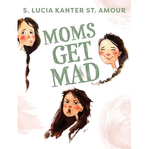 Moms Get Mad - Hardcover