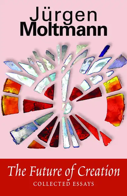 The Future of Creation: Collected Essays - Paperback