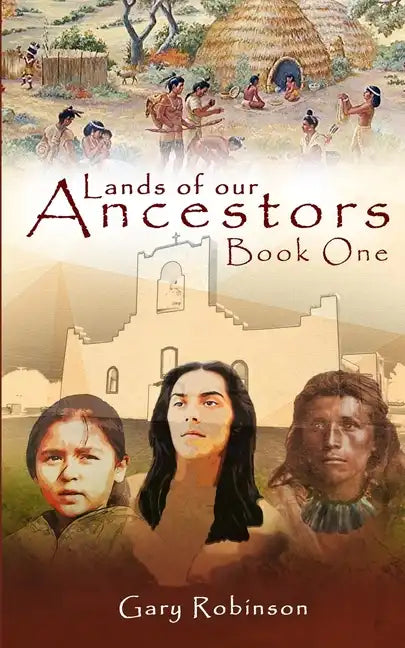 Lands of our Ancestors Book One - Paperback