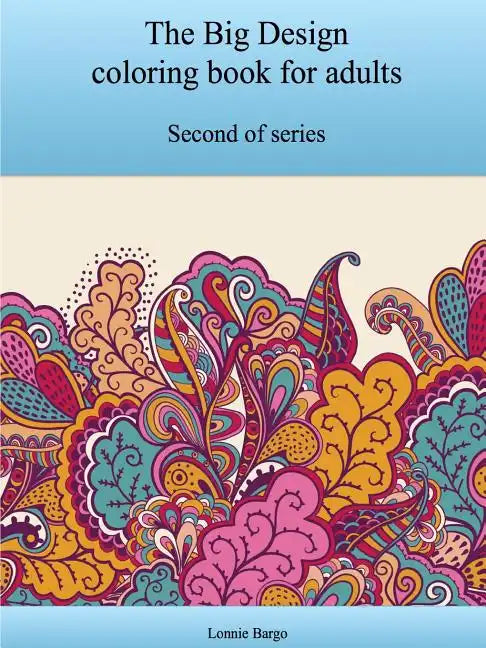 The Second Big Design coloring book for adults - Paperback