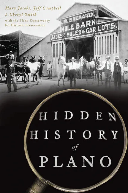 Hidden History of Plano - Paperback