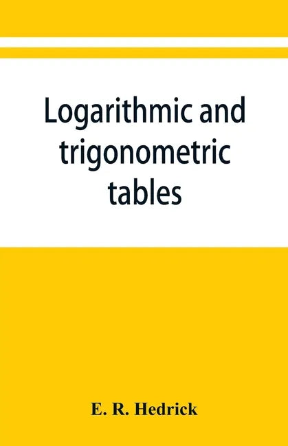 Logarithmic and trigonometric tables - Paperback
