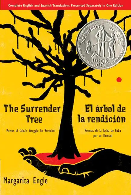The Surrender Tree / El Árbol de la Rendición: Poems of Cuba's Struggle for Freedom/ Poemas de la Lucha de Cuba Por Su Libertad (Bilingual) - Paperback