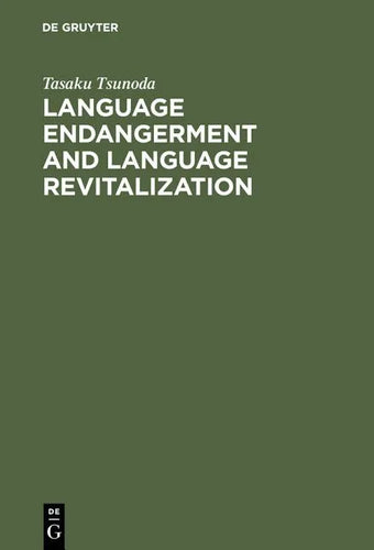 Language Endangerment and Language Revitalization: An Introduction - Hardcover