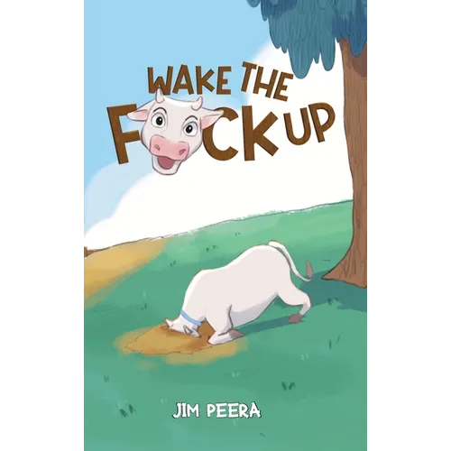 Wake the F*ck Up - Hardcover
