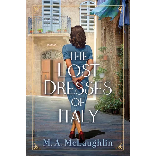 The Lost Dresses of Italy - Hardcover