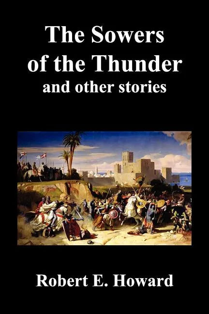 The Sowers of the Thunder, Gates of Empire, Lord of Samarcand, and the Lion of Tiberias - Paperback