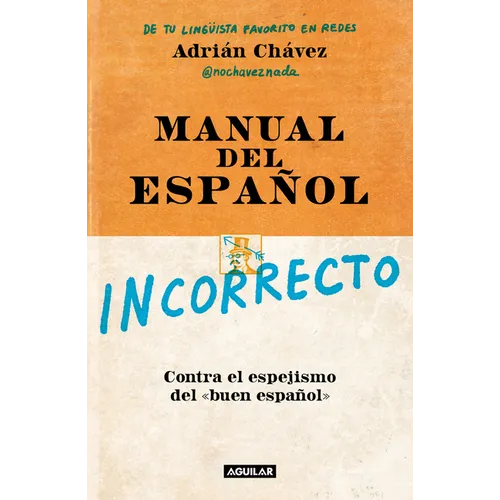 Manual del Español Incorrecto / A Manual of Incorrect Spanish - Paperback