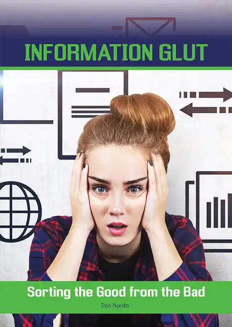 Information Glut: Sorting the Good from the Bad - Hardcover