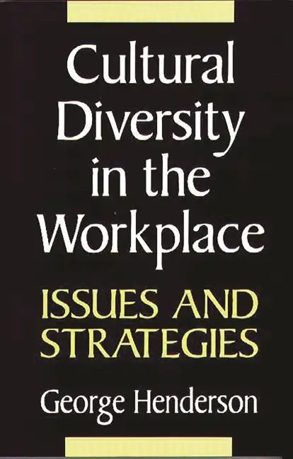 Cultural Diversity in the Workplace: Issues and Strategies - Paperback