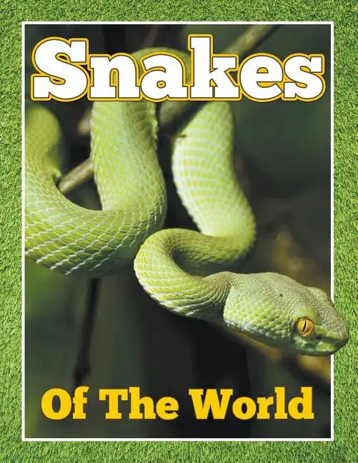 Snakes of the World - Paperback