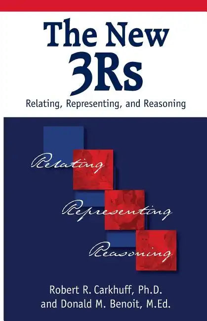 The New 3Rs: Relating, Representing, and Reasoning - Paperback