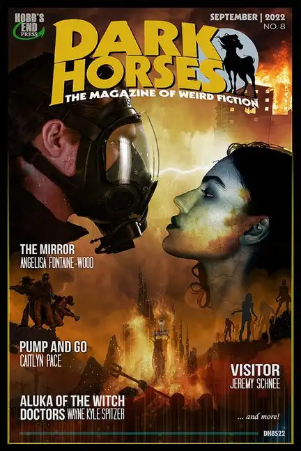 Dark Horses: The Magazine of Weird Fiction No. 8: September 2022 - Paperback