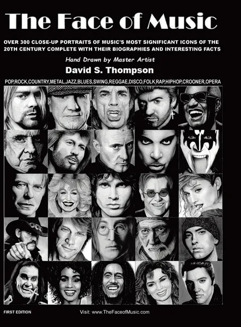 The Face of Music: Over 300 Hand Drawn Portraits of Music's Most Significant Icons of the 20th Century Complete with their Biographies and Interesting - Hardcover
