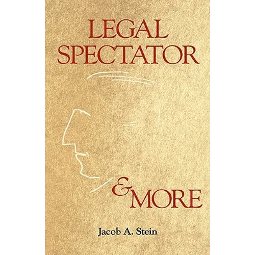 Legal Spectator & More - Hardcover