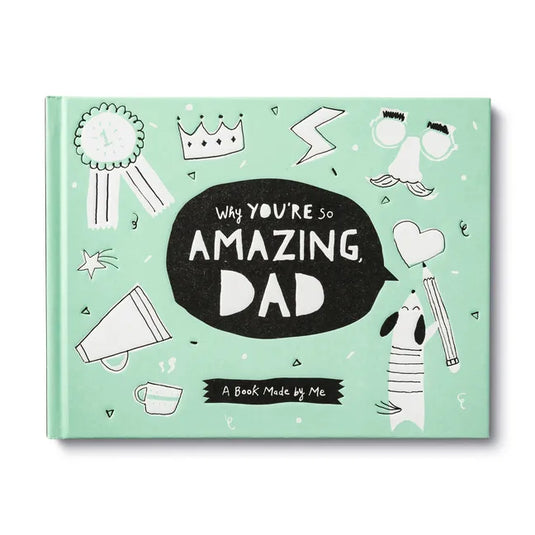 Why You're So Amazing, Dad: A Book Made by Me - Hardcover