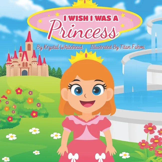 I Wish I Was A Princess - Paperback