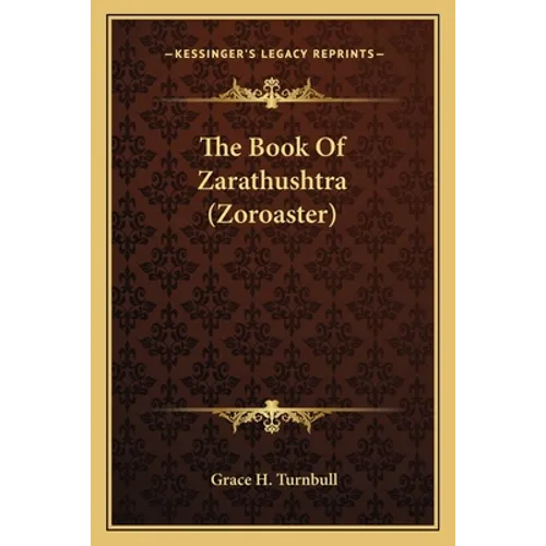 The Book Of Zarathushtra (Zoroaster) - Paperback