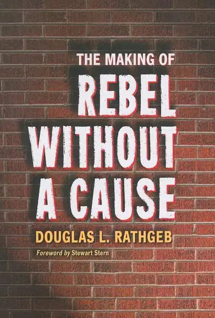 The Making of Rebel Without a Cause - Paperback