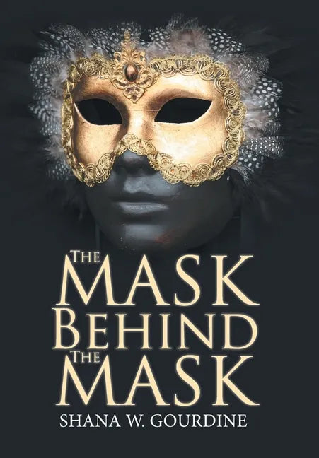 The Mask Behind the Mask - Hardcover
